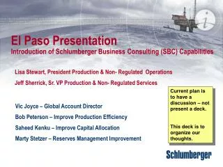 El Paso Presentation Introduction of Schlumberger Business Consulting (SBC) Capabilities