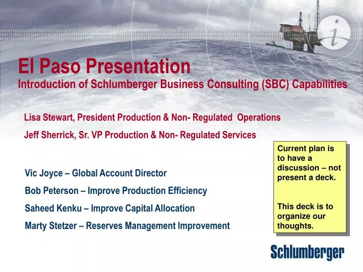 el paso presentation introduction of schlumberger business consulting sbc capabilities