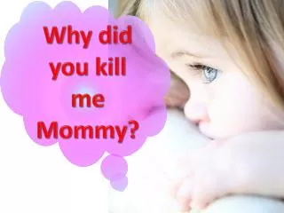 Why did you kill me Mommy?