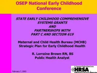 STATE EARLY CHILDHOOD COMPREHENSIVE SYSTEMS GRANTS AND PARTNERSHIPS WITH PART C AND SECTION 619