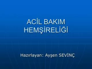 ac l bakim hem rel