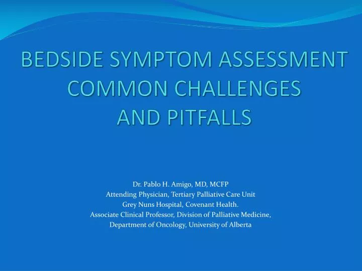 bedside symptom a ssessment common challenges and pitfalls