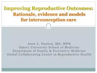 Improving Reproductive Outcomes: Rationale, evidence and models for interconception care