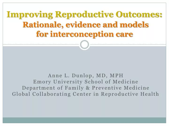 improving reproductive outcomes rationale evidence and models for interconception care