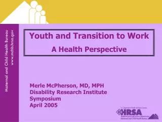 Youth and Transition to Work A Health Perspective