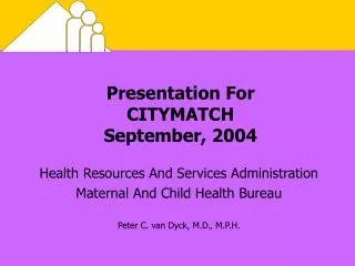 Presentation For CITYMATCH September, 2004