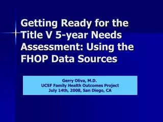 Getting Ready for the Title V 5-year Needs Assessment: Using the FHOP Data Sources