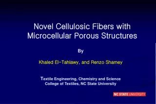 Novel Cellulosic Fibers with Microcellular Porous Structures