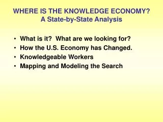 WHERE IS THE KNOWLEDGE ECONOMY? A State-by-State Analysis