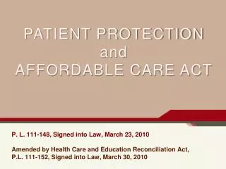 PATIENT PROTECTION and AFFORDABLE CARE ACT