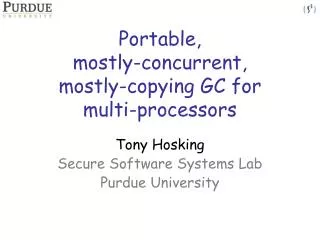 Portable, mostly-concurrent, mostly-copying GC for multi-processors