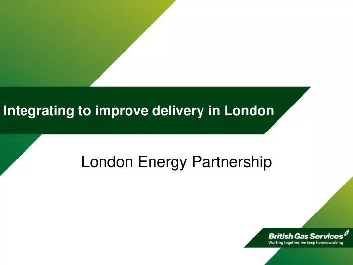 integrating to improve delivery in london