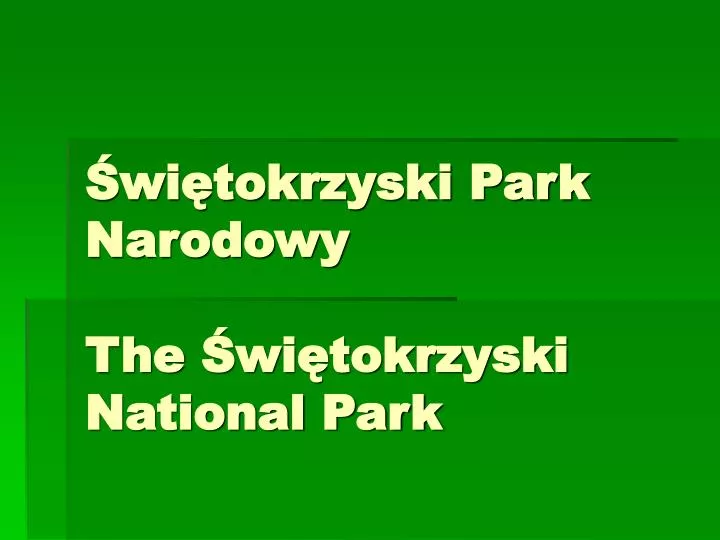 wi tokrzyski park narodowy the wi tokrzyski national park