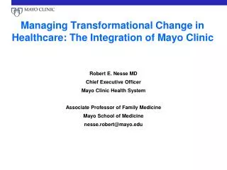 Managing Transformational Change in Healthcare: The Integration of Mayo Clinic