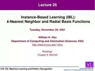 Tuesday, November 20, 2001 William H. Hsu Department of Computing and Information Sciences, KSU