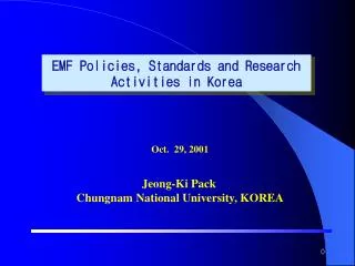 EMF Policies, Standards and Research Activities in Korea