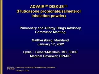 ADVAIR TM DISKUS (R) (Fluticasone propionate/salmeterol inhalation powder)