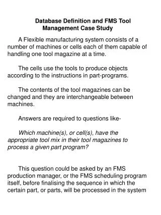 Database Definition and FMS Tool Management Case Study