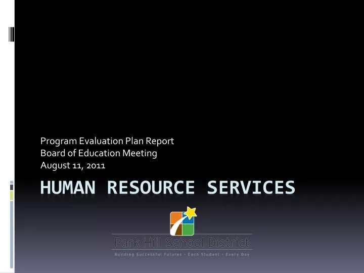 program evaluation plan report board of education meeting august 11 2011