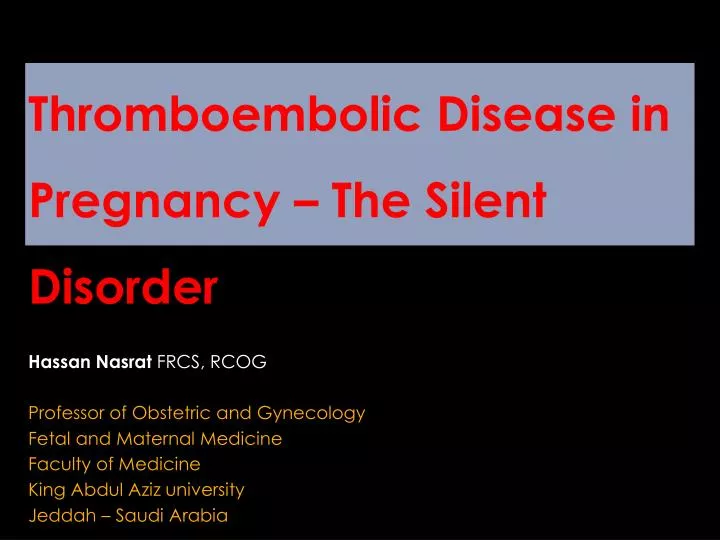 thromboembolic disease in pregnancy the silent disorder