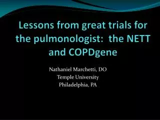 Lessons from great trials for the pulmonologist: the NETT and COPDgene