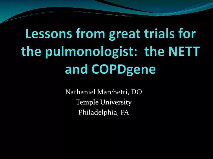 lessons from great trials for the pulmonologist the nett and copdgene