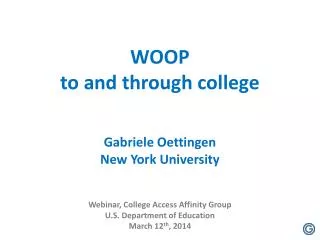 WOOP to and through college Gabriele Oettingen New York University