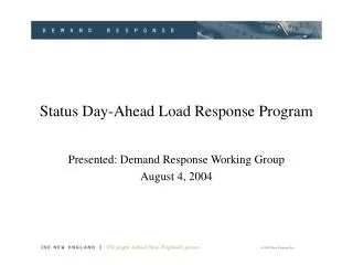 Status Day-Ahead Load Response Program