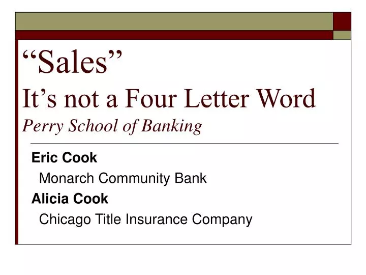 sales it s not a four letter word perry school of banking