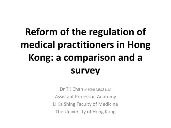 reform of the regulation of medical practitioners in hong kong a comparison and a survey