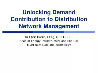 Unlocking Demand Contribution to Distribution Network Management