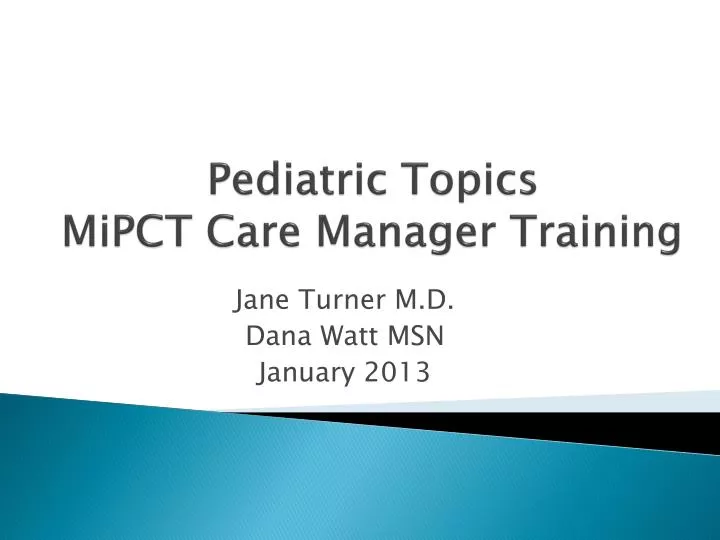 pediatric topics mipct care manager training
