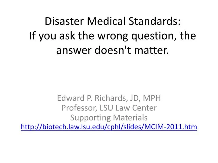 disaster medical standards if you ask the wrong question the answer doesn t matter