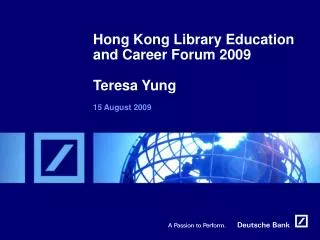 Hong Kong Library Education and Career Forum 2009 Teresa Yung