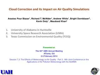 Cloud Correction and its Impact on Air Quality Simulations
