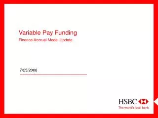 Variable Pay Funding Finance Accrual Model Update