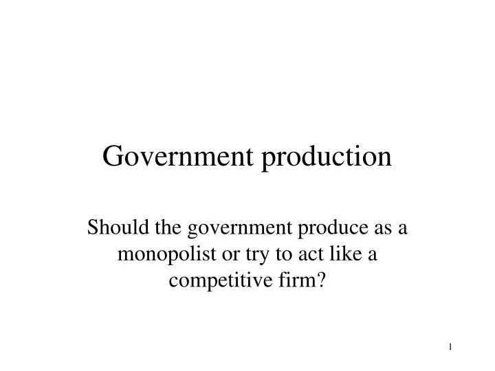 government production