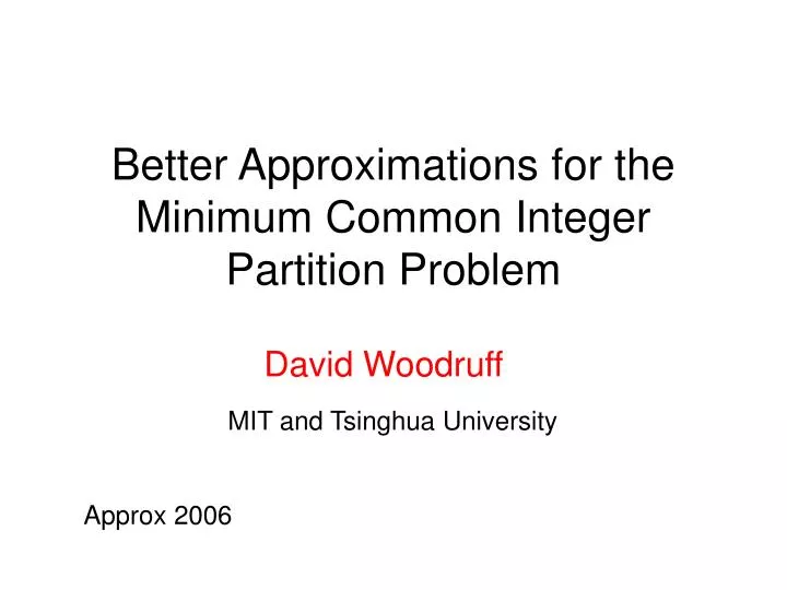 better approximations for the minimum common integer partition problem