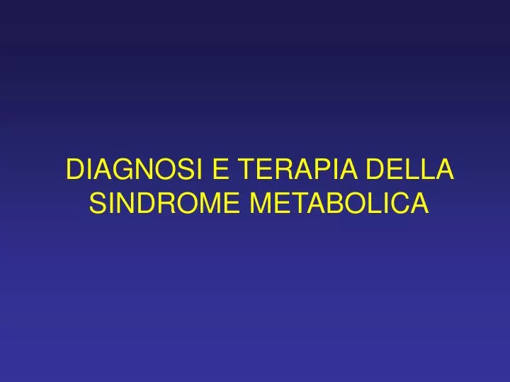 diagnosi e terapia della sindrome metabolica