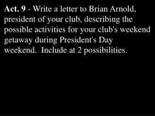 Use your letterhead to compose the letter to Brian.