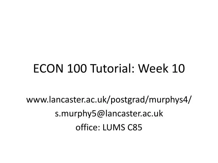 econ 100 tutorial week 10