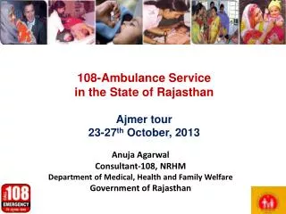 108-Ambulance Service in the State of Rajasthan Ajmer tour 23-27 th October, 2013