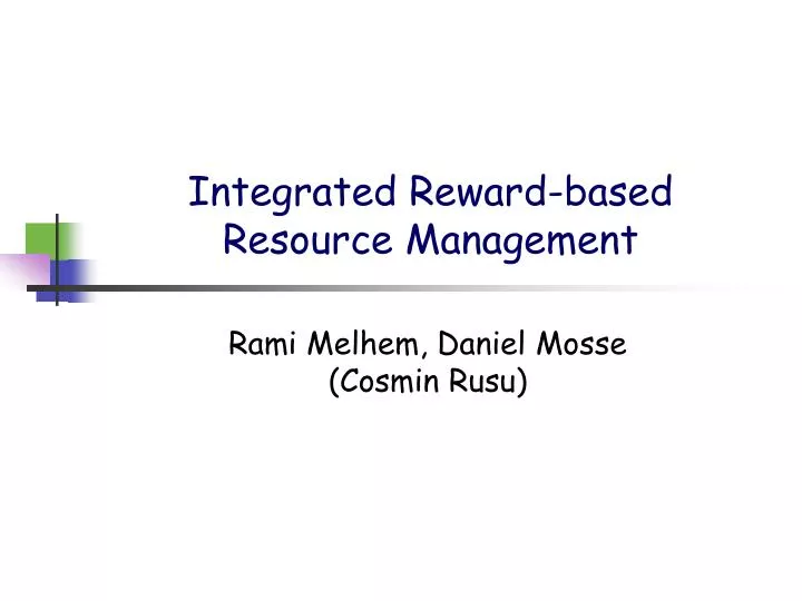 integrated reward based resource management