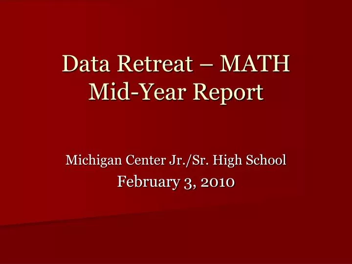 data retreat math mid year report