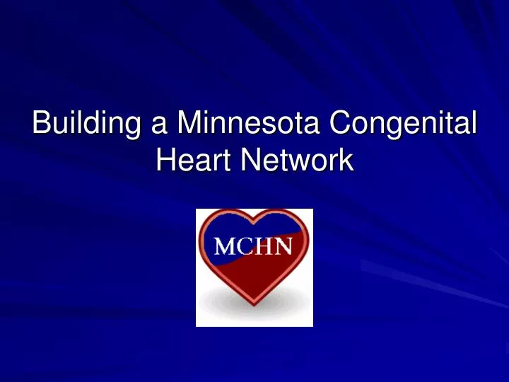 building a minnesota congenital heart network