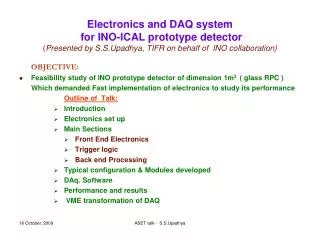 OBJECTIVE: Feasibility study of INO prototype detector of dimension 1m 3 ( glass RPC )