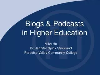 Blogs &amp; Podcasts in Higher Education