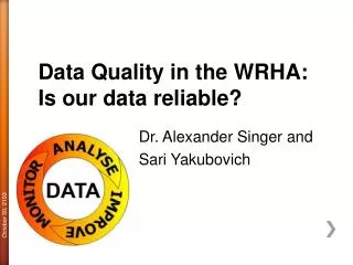Data Quality in the WRHA: Is our data reliable?