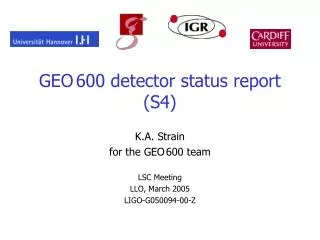 GEO 600 detector status report (S4)