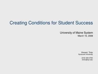 creating conditions for student success university of maine system march 10 2008